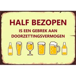 Half Bezopen Is Een Gebrek Aan Doorzettingsvermogen