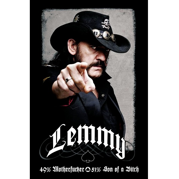 Motorhead - Lemmy - 49% Motherfucker 51% Son Of A Bitch