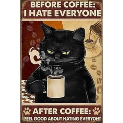 Cats - Before Coffee - I Hate Everyone