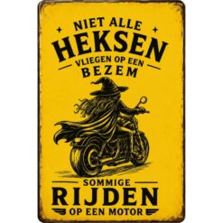 Niet Alle Heksen Vliegen Op Een Bezem -  Sommige Rijden Op Een Motor